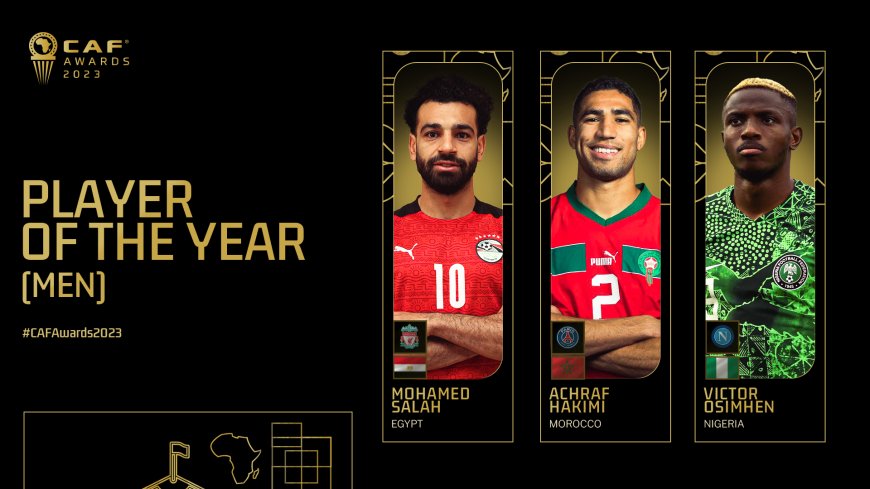 Osimhen, Salah And Hakimi Battle For 2023 African Footballer Of The Year Award