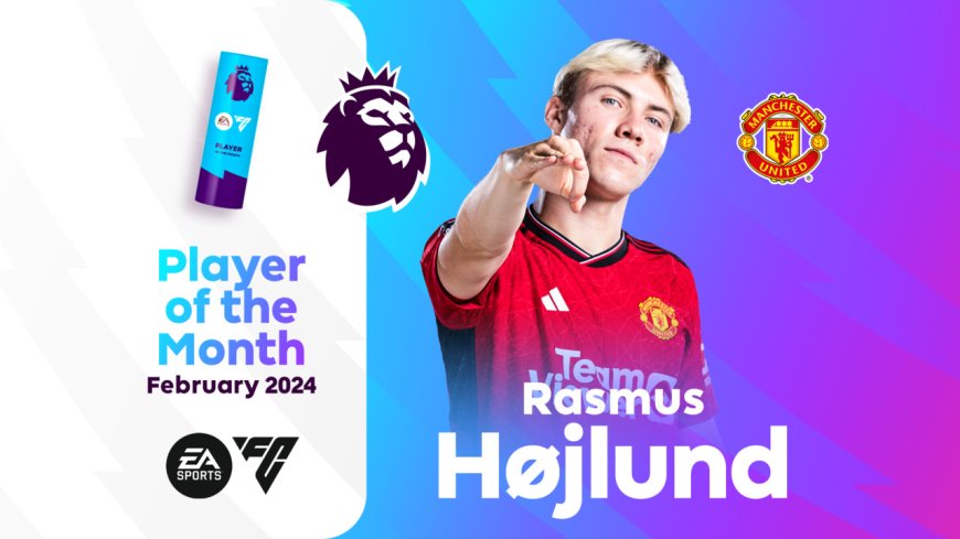 Hojlund Voted Premier League Player Of The Month For February