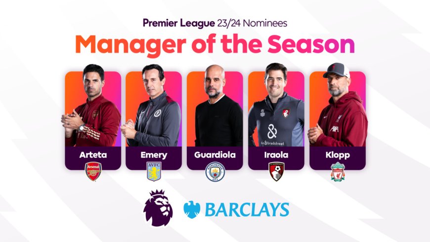 Guardiola, Arteta Lead Premier League Manager Of The Season Shortlist
